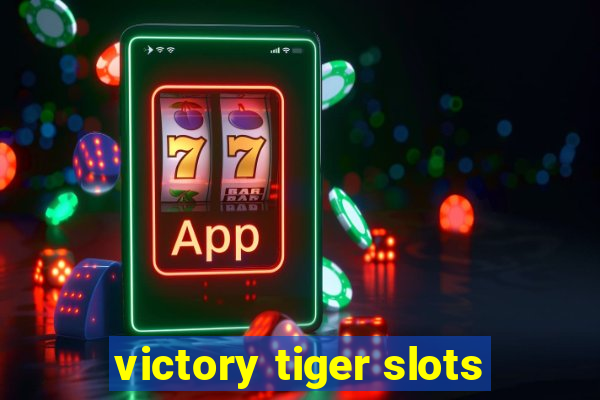 victory tiger slots